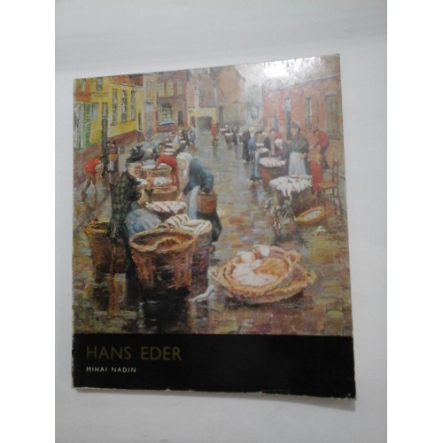 Seria artisti romani - HANS EDER - album de MIHAI NADIN Seria artisti romani - HANS EDER - album de MIHAI NADIN
